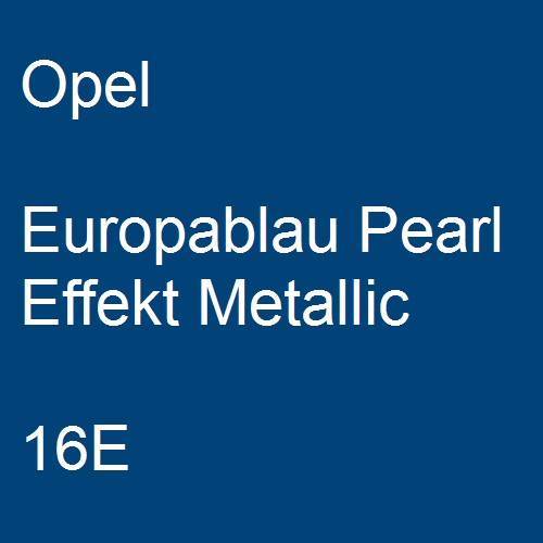 Opel, Europablau Pearl Effekt Metallic, 16E.